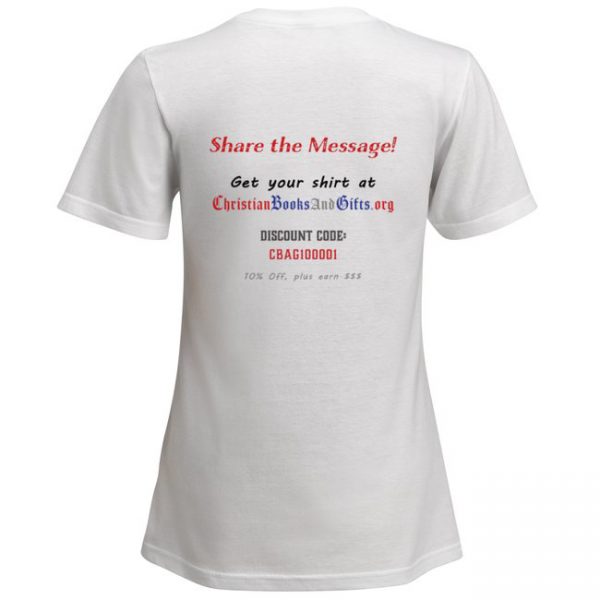 Christian Books and Gifts | Women's T-Shirt - Actions Speak Louder Than Words - 1 John 3:18 - BACK